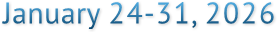 January 24-31, 2026 January 24-31, 2026